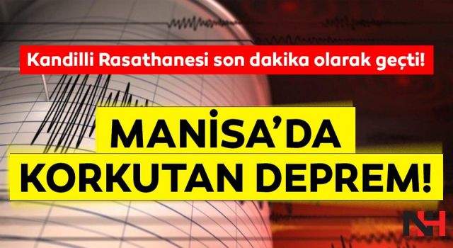 Manisa'da şiddetli deprem