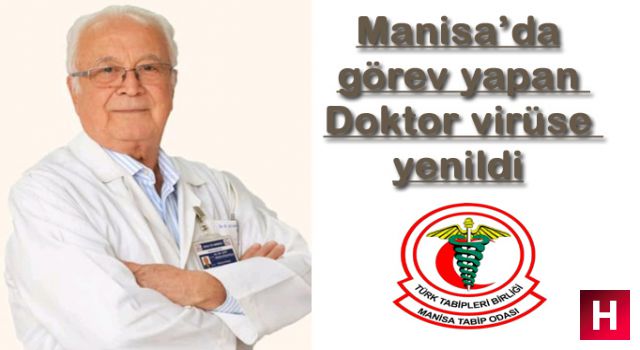 Manisa'da görev yapan Doktor virüse yenildi