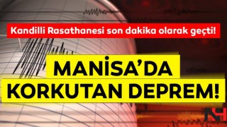 Manisa'da şiddetli deprem