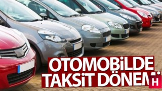 Otomobil de taksitli satış dönemi başladı