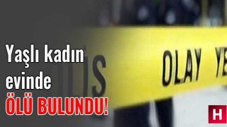 Cansız bedenini komşuları buldu